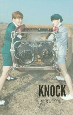 knock; yoonmin (discontinued) 