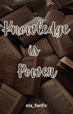 Knowledge is Power