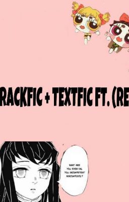 KNY Crackfic + Text ft. (Reader)!!