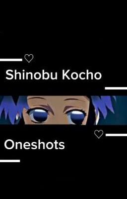 Kocho Shinobu X reader oneshots