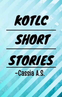 Kotlc Short Stories