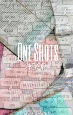 KPOP ONE SHOTS {REQUESTS CLOSED}