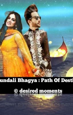 Kundali Bhagya : path of destiny