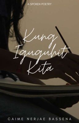 Kung Iguguhit Kita (Spoken Poetry)