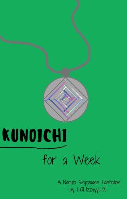 Kunoichi for a Week