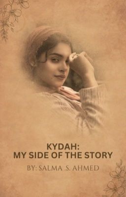 KYDAH: MY SIDE OF THE STORY