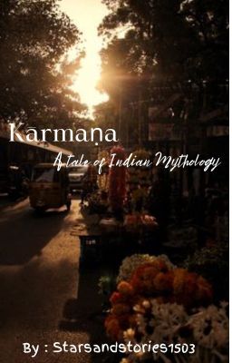 Kārmaṇa - A Modern Tale of Indian Mythology