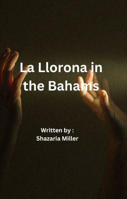 La Llorona in the Bahamas