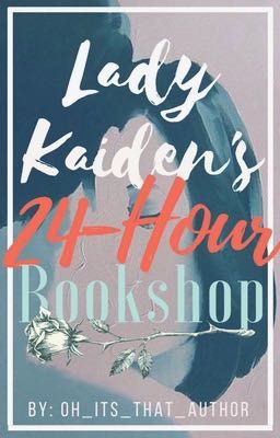 Lady Kaiden's 24-Hour Bookshop