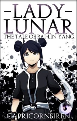 Read Stories Lady Lunar: The Tale of Bai-Lin Yang - A My Hero Academia Fanfiction - TeenFic.Net