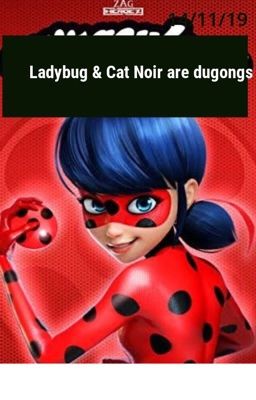 Ladybug and Cat Noir are dogoungs 