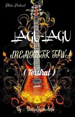 Read Stories Lagu-Lagu Mengusik Jiwa ( Tersirat )  - TeenFic.Net