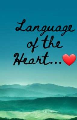 Language of the Heart...❤ ( POETRY ) 