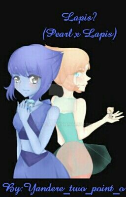 Lapis? (PearlxLapis) 