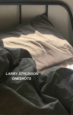 larry stylinson oneshots