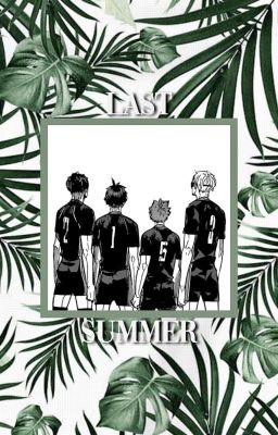 last summer. | kagehina + tsukkiyama ✎