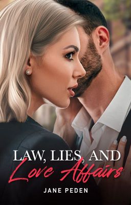 Law, Lies, and Love Affairs