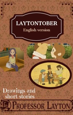 Laytontober (Professor Layton Oneshots and Drawings)