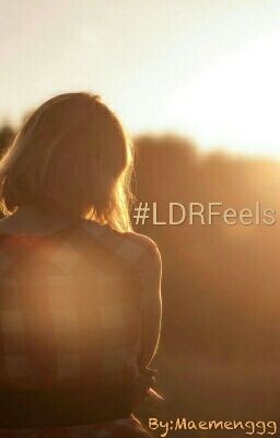 #LDRFeels