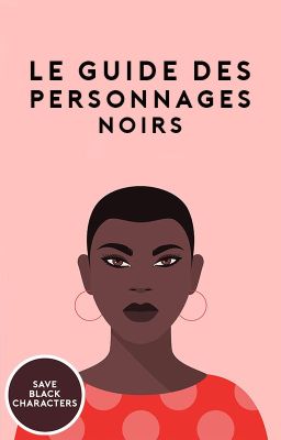 Le guide des personnages noirs (FR)