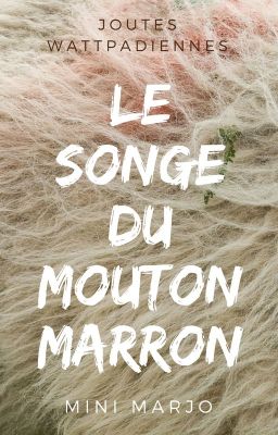 Le songe du mouton marron