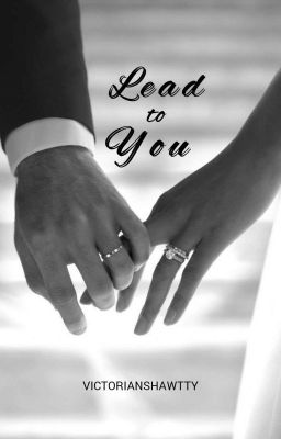 Lead to You