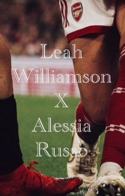 Leah Williamson x Alessia Russo