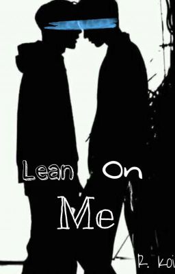 Lean On Me (DNF)