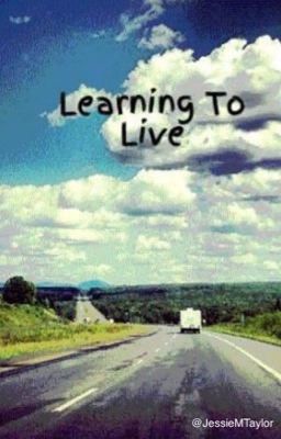 Learning To Live