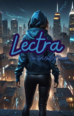 Lectra - The Girl Out Of Touch