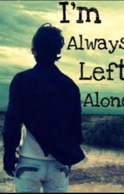 LEFT alone