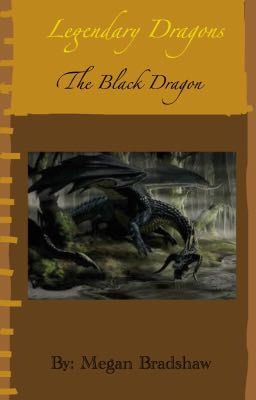 Legendary Dragons: The Black Dragon