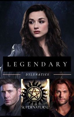 Legendary ➹ Supernatural