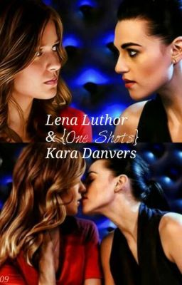 Lena Luthor & Kara Danvers [Supercorp Stories]