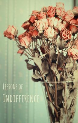 Lessons of Indifference