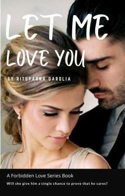 Let Me Love You (Forbidden Love Series Book 7)