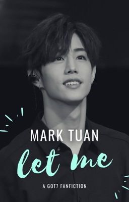 let me || mark tuan 