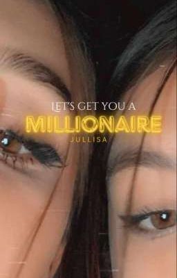 Let's Get You A Millionaire