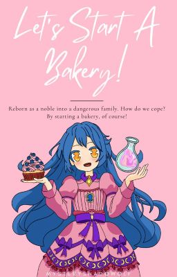 Let's Start A Bakery!