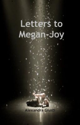 Letters to Megan-Joy