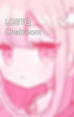 LGBTQ Chatroom