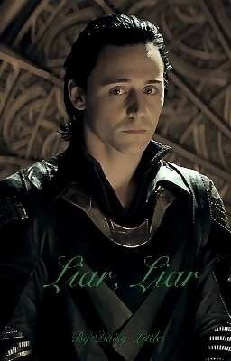 Liar, Liar - Loki x Reader