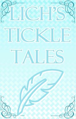 🪶 Lich's Tickle Tales 🪶