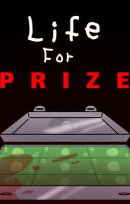 Life for Prize (Rewrite/Object Show)