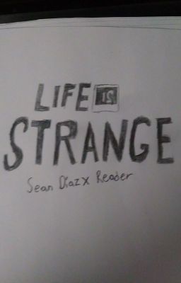 ~Life is Strange 2~ (Sean Diaz x Reader) {oneshots}