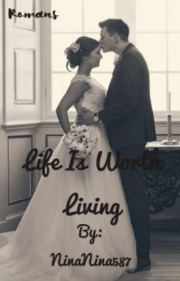 Life Is Worth Living