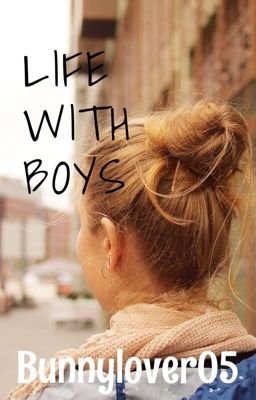 LIFE WITH BOYS