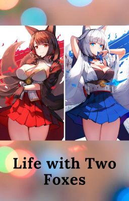 Life with Two Foxes (Azure Lane)
