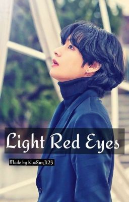 Light Red Eyes || KimTaeyung