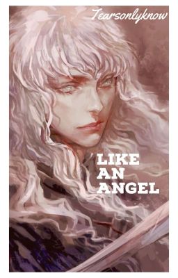 Like An Angel (Griffith Berserk) 